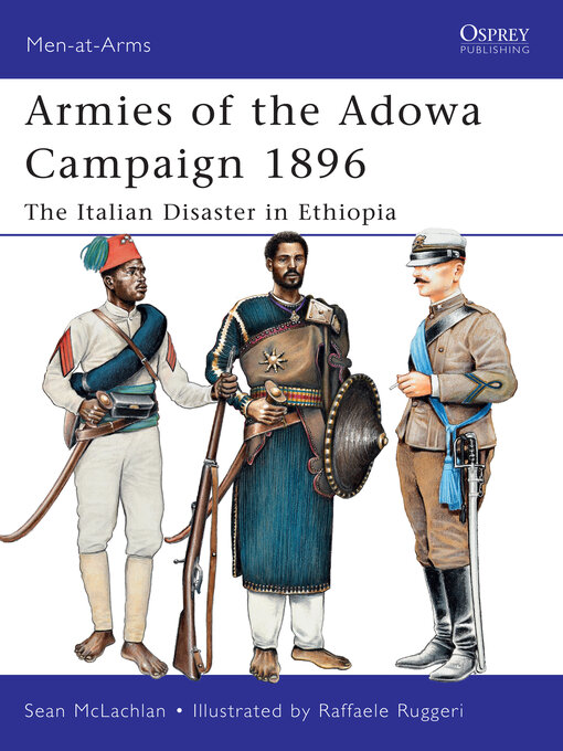 Title details for Armies of the Adowa Campaign 1896 by Sean McLachlan - Available